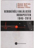 Dunay György,Keller Éva,Sótonyi Péter - Rendkívüli halálozás Budapesten 1945-2010