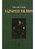 Tőkéczki László - Vázsonyi Vilmos eszmei-politikai arca