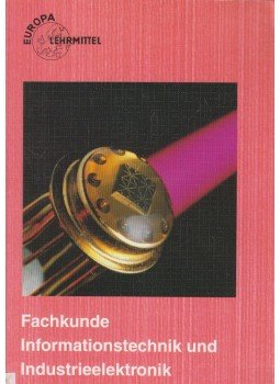 Gregor Haberle - Fachkunde Informationstechnik und Industrieelektronik, Nourney 1994 antikvár könyv