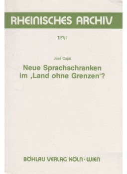 José Cajot - Neue Sprachschranken im "Land ohne Grenzen"?, Wien 1989 antikvár könyv