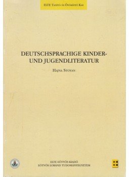 Hajna Stoyan - Deutschsprachige Kinder- und Jugendliteratur, Budapest 2014 antikvár könyv