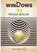 Tamás Péter,Horváth Sándor,Kiss Zoltán,Tóth Bertalan - Windows 3.1 felhasználóknak