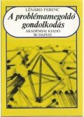 Lénárd Ferenc - A problémamegoldó gondolkodás (dedikált)