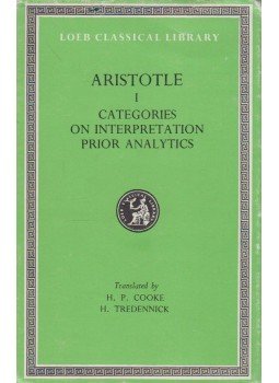 Aristotle - The Categories / On Interpretation / Prior Analytics Aristotle - The Categories / On Interpretation / Prior Analytics, Cambridge 1983 antikvár könyv