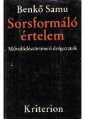 Benkő Samu - Sorsformáló értelem