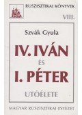 Szvák Gyula - IV. Iván és I. Péter utóélete