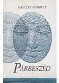 Kautzky Norbert - Párbeszéd
