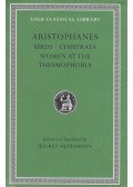 Aristophanés - Birds / Lysistrata / Women at the Thesmophoria