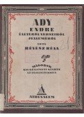 Révész Béla,Földessy Gyula - Ady-életrajzok a pályatársak visszaemlékezései nyomán