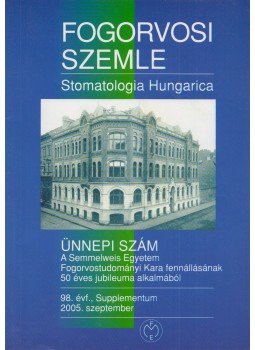 Dr. Fejérdy Pál - Fogorvosi Szemle 98. évf. Supplementum 2005. szeptember, Budapest 2005 antikvár könyv