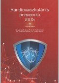 Dr. Vértes András,Dr. Szabados Eszter,Prof. Dr. Tóth Kálmán,Dr. Tonelli Miklós - Kardiovaszkuláris prevenció 2015