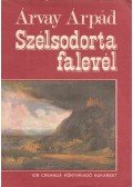 Árvay Árpád - Szélsodorta falevél