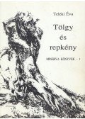 Teleki Éva - Tölgy és repkény