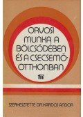 Kardos Andor - Orvosi munka a bölcsődében és a csecsemőotthonban