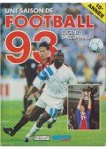 SACCOMANO, EUGÈNE,Eugene Saccomano - Une Saison de Football 93