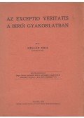 Dr. Heller Erik - Az Exceptio Veritatis a birói gyakorlatban (dedikált)