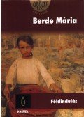 Berde Mária - Földindulás