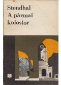Stendhal - A pármai kolostor