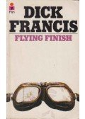 Francis, Dick - Flying Finish