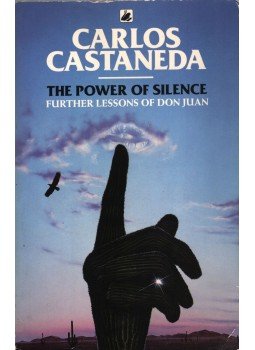 Castaneda, Carlos - The Power of Silence,  1989 antikvár könyv