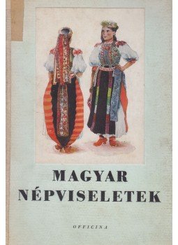 Palotay Gertrud - Magyar népviseletek Palotay Gertrud - Magyar népviseletek, Budapest 1939 antikvár könyv