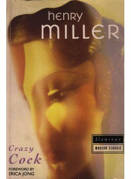 Henry Miller - Crazy Cock Henry Miller - Crazy Cock, 1993 antikvár könyv