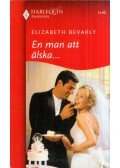 Elizabeth Bevarly - En man att alska...