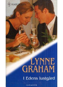 Lynne Graham - I Edens lustgard Lynne Graham - I Edens lustgard, Stockholm 2003 antikvár könyv