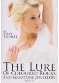 Steve Bennett - The Lure of Coloured Rocks and Gemstone Jewellery