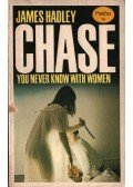 James Hadley Chase - You Never Know with Women