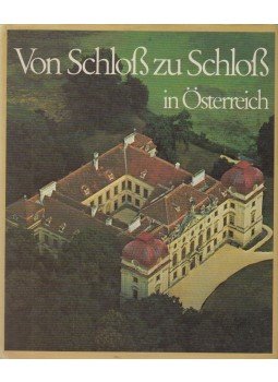 Gerhard Stenzel - Von Schloss zu Schloss in Österreich, Wien 1976 antikvár könyv