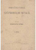 Horváth Cyrill - Horváth Cyrill szépirodalmi munkái II. kötet