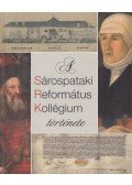 Dienes Dénes,Ugrai János - A Sárospataki Református Kollégium története