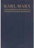 Karl Marx - Grundrisse der Kritik der politischen Ökonomie