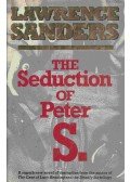 Sanders, Lawrence - The Seduction Of Peter S,