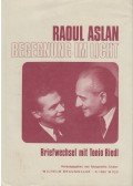 Raoul Aslan,Tonio Riedl - Begegnung im Licht: Briefwechsel mit Tonio Riedl