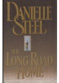 Danielle Steel - The Long Road Home