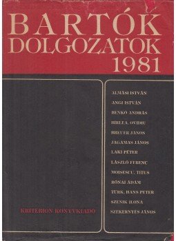 László Ferenc - Bartók-dolgozatok 1981 László Ferenc - Bartók-dolgozatok 1981, Bukarest 1982 antikvár könyv