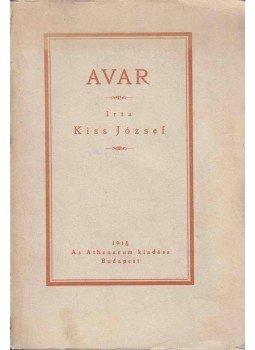Kiss József - Avar Kiss József - Avar, Budapest 1918 antikvár könyv