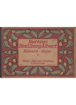 Hetényi Heidlberg Albert - Hetényi Heidlberg Albert Kabaré-dalai I., Budapest 1915 antikvár könyv