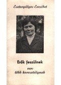 Esztergályos Erzsébet - Erők feszülnek