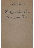 Sigmund Freud - Zeitgemäßes über Krieg und Tod