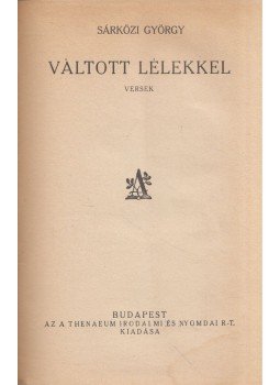 Sárközi György - Váltott lélekkel Sárközi György - Váltott lélekkel, Budapest 0 antikvár könyv