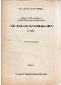 Ágoston László - Történelmi materiaizmus II. rész