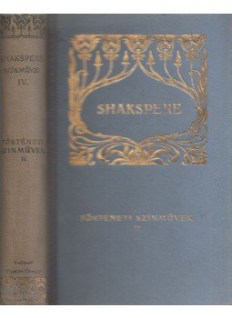 William Shakespeare - Shakspere történeti színművei II., Budapest 1902 antikvár könyv