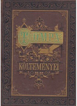 Tompa Mihály - Tompa Mihály elbeszélő költeményei II-III. (egy kötetben), Pest 1870 antikvár könyv