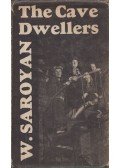 William Saroyan - The Cave Dwellers