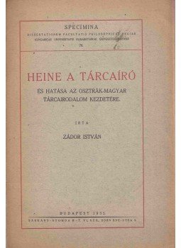 Zádor István - Heine a tárcaíró Zádor István - Heine a tárcaíró, Budapest 1935 antikvár könyv