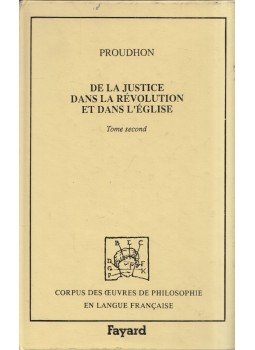 Pierre-Joseph Proudhon - De la justice dans la révolution et dans l'église Tome second Pierre-Joseph Proudhon - De la justice dans la révolution et dans l'église Tome second, 1989 antikvár könyv