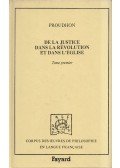 Pierre-Joseph Proudhon - De la justice dans la révolution et dans l'église Tome premier